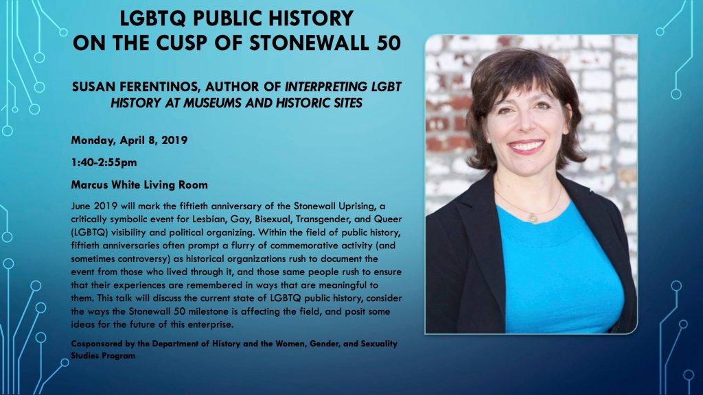 Announcement of a talk I am giving on Monday, April 8, 2019, 1:40 pm-2:55 pm, Marcus WHite Living Room, Central Connecticut State University. The talk is called "LGBTQ Public History on the Cusp of Stonewall 50"